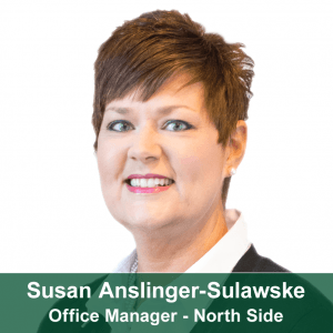 Susan Anslinger-Sulawske-North Side Office Manager